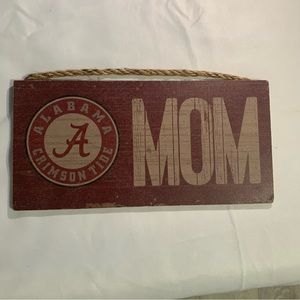 Alabama Crimson Tide MOM sign